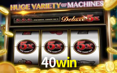 Descubra o Mundo do Cassino Online com 40win